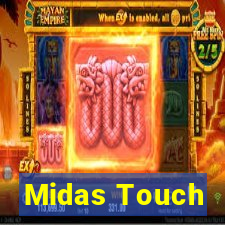 Midas Touch